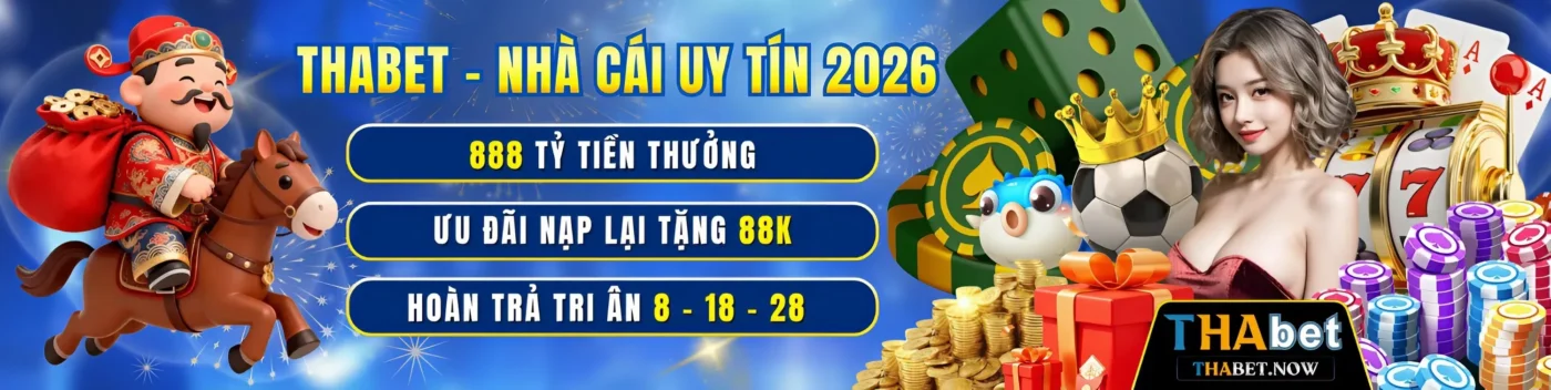 THABET 2026 – Nhà Cái Uy Tín, Thưởng 888 Tỷ