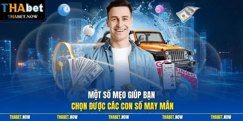 Một số mẹo giúp bạn chọn được các con số may mắn